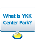 What is YKK Center Park?