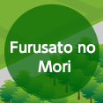 Furusato no Mori